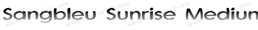 Sangbleu Sunrise Medium字体转换